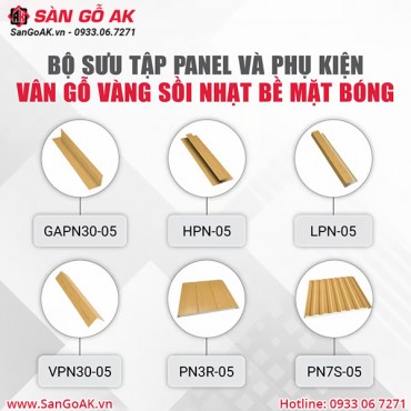 Bộ tấm Panel và phụ kiện 05 vân gỗ vàng sồi nhạt