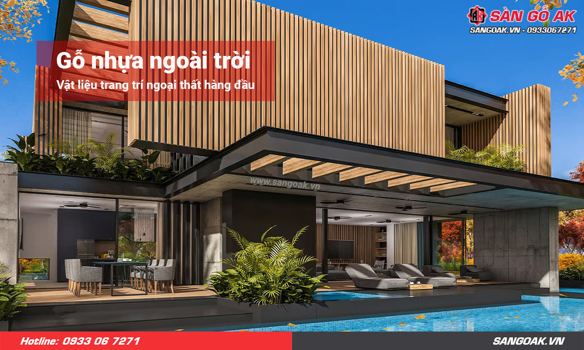 Gỗ nhựa ngoài trời - Vật liệu trang trí ngoại thất hàng đầu