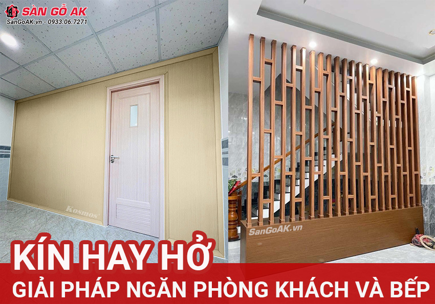 Nên chọn vách ngăn phòng khách và bếp kín hay hở?