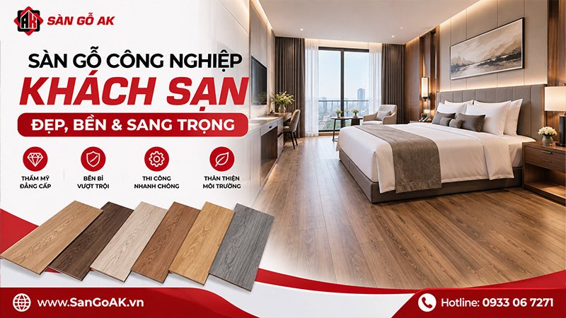 Sàn Gỗ Công Nghiệp Cho Khách Sạn Đẹp, Bền & Sang Trọng