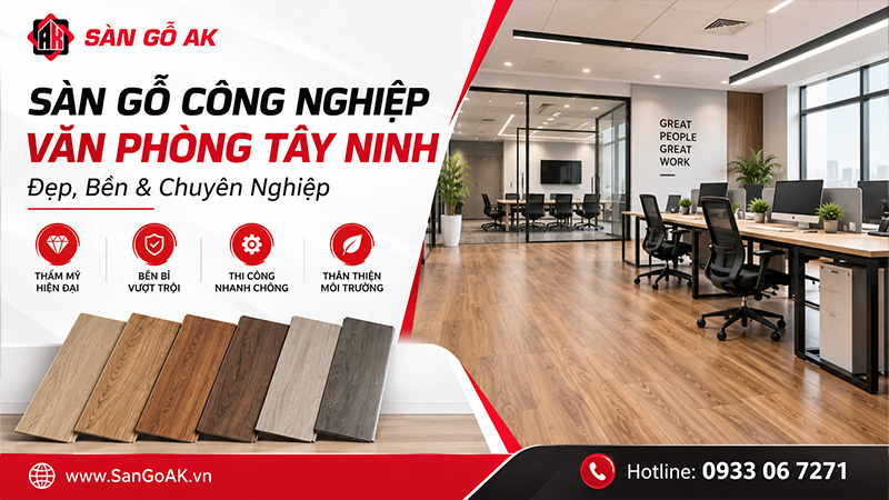 Sàn gỗ công nghiệp cho văn phòng đẹp, bền và chuyên nghiệp tại Tây Ninh