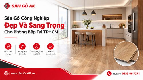10+ Mẫu Sàn Gỗ Công Nghiệp Lót Nhà Bếp Đẹp & Sang Trọng Tại TPHCM