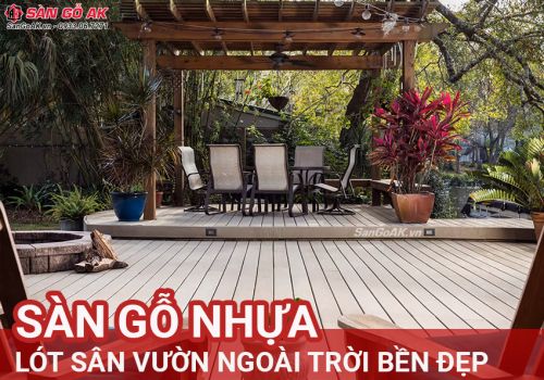 Sàn Gỗ Nhựa Ngoài Trời: Kích Thước & Giải Pháp Lót Sân Vườn Bền Đẹp