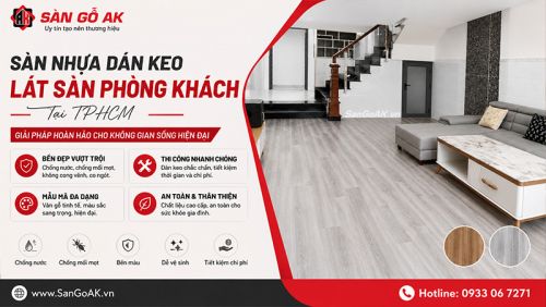 Biến Hóa Phòng Khách Cũ Kỹ Trở Nên Sang Trọng Với Sàn Nhựa Dán Keo Tại TPHCM