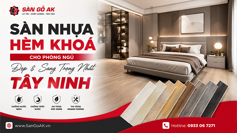 Sàn nhựa hèm khóa lát sàn phòng ngủ tại Tây Ninh