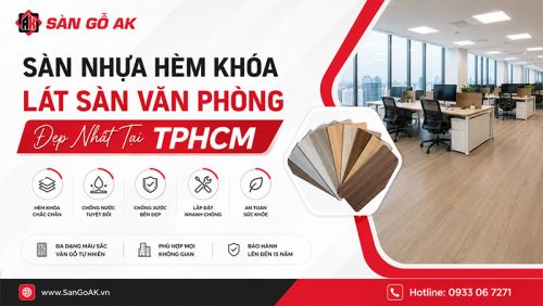 Giải Pháp Cải Tạo Văn Phòng Công Ty Bằng Sàn Nhựa Hèm Khoá Tại TPHCM
