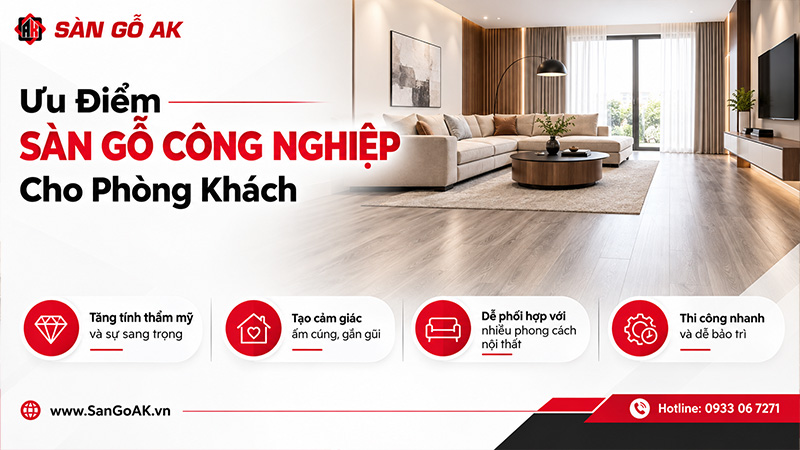 Ưu điểm của sàn gỗ công nghiệp phòng khách
