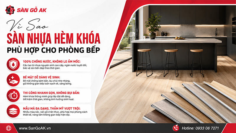 Vì sao sàn nhựa hèm phù hợp cho phòng bếp